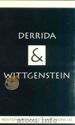 DERRIDA & WITTGENSTEIN   1994  PDF电子版封面  1566393744  NEWTON GARVER AND SEUNG-CHONG 