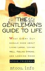 THE GENTLEMAN'S GUIDE TO LIFE   1997  PDF电子版封面  0517224879  STEVE FRIEDMAN 