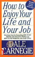 HOW TO ENJOY YOUR LIFE AND YOUR JOB   1985  PDF电子版封面  0671708269  DALE CARNEGIE 