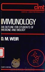 IMMUNOLOGY AN OUTLINE FOR STUDENTS OF MEDICINE AND BIOLOGY   1977  PDF电子版封面  0443015228  D.M.WEIR 