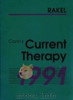 CONN S CURRENT THERAPY(1991)   1991  PDF电子版封面  0721625835  ROBERT E.RAKEL 