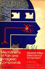 MECHANISMS OF PAIN AND ANALGESIC COMPOUNDS   1979  PDF电子版封面  0890043043  ROLAND F.BEERS 
