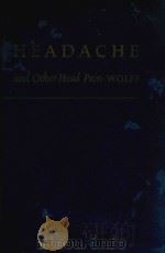 HEADACHE AND OTHER HEAD PAIN   1948  PDF电子版封面    HAROLD G.WOLFF 