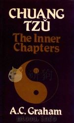 CHUANG-TZU  THE SEVEN INNER CHAPTERS AND OTHER WRITINGS FROM THE BOOK CHUANG-TZU   1981  PDF电子版封面  0042990106  A.C.GRAHAM 