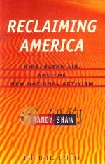RECLAIMING AMERICA   1999  PDF电子版封面  0520217799  RANDY SHAW 