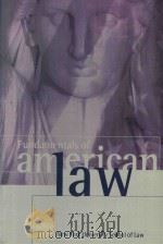 FUNDAMENTALS OF AMERICAN LAW   1998  PDF电子版封面  0198764057  ALAN B.MORRISON 