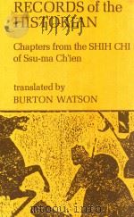 RECORDS OF THE HISTORIAN:CHAPTERS FROM THE SHIH CHI OF SSU-MA CH'IEN   1969  PDF电子版封面  0231033214  BURTON WATSON 