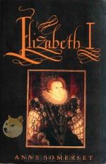 ELIZABETH Ⅰ   1991  PDF电子版封面  0312081839  ANNE SOMERSET 