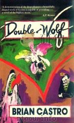 DOUBLE-WOLE   1991  PDF电子版封面  0044423470  BRIAN CASTRO 