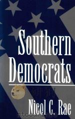 SOUTHERN DEMOCRATS   1994  PDF电子版封面  0195087097  NICOL C.RAE 