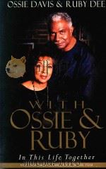 WITH OSSIE ADN RUBY:IN THIS LIFE TOGETHER   1998  PDF电子版封面  0688175821   