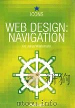 WEB DESIGN:NAVIGATION     PDF电子版封面  3836504966   