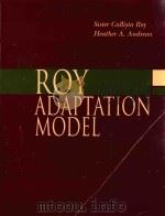 THE ROY ADAPTATION MODEL SECOND EDITION   1999  PDF电子版封面  0838582486   