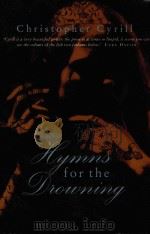HYMNS FOR THE DROWNING   1999  PDF电子版封面  1865080438   
