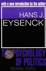 THE PSYCHOLOGY OF POLITICS   1999  PDF电子版封面  0765804301  HANS J.EYSENCK 