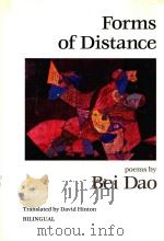 BEI DAO FORMS OF DISTANCE   1993  PDF电子版封面  0811212661  DAVID HINTON 