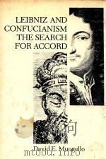 LEIBNIZ AND CONFUCIANISM THE SEARCH FOR ACCORD（1977 PDF版）