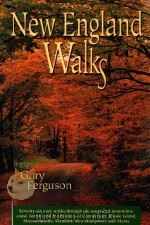 NEW ENGLAND WALKS   1995  PDF电子版封面  1555912206  GARY FERGUSON 