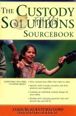 THE CUSTODY SOLUTIONS SOURCEBOOK   1999  PDF电子版封面  0737300752   