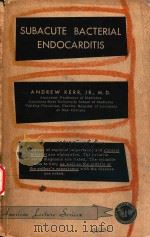 SUBACUTE BACTERIAL ENDOCARDITIS（1955 PDF版）