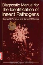 DIAGNOSTIC MANUAL FOR THE LDENTIFICATION OF INSECT PATHOGENS（1978 PDF版）