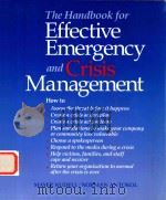 THE HANDBOOK FOR EFFECTIVE EMERGENCY AND CRISIS MANAGEMENT   1988  PDF电子版封面  0669249483  MAYER NUDELL，NORMAN ANTOKOL 