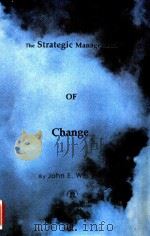 THE STRATEGIC MANAGEMENT OF CHANGE   1996  PDF电子版封面  9789676126   