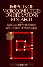 IMPACTS OF MICROCOMPUTERS ON OPERATIONS RESEARCH   1986  PDF电子版封面  0444010882   