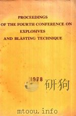 PROCEEDONGS OF THE POURTH CONFERENCE ON EXPLOSIVES AND BLASTING TECHNIQUE   1978  PDF电子版封面     