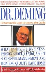 DR.DEMING:THE AMERICAN WHO TAUGHT THE FAPANESE ABOUT QUALITY   1990  PDF电子版封面  0671746219  RAFAEL AGUAYO 