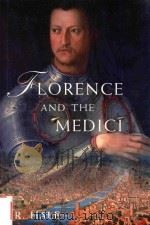 FLORENCE AND THE MEDICI   1977  PDF电子版封面  1842124560  J.R.HALE 