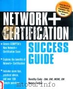 NETWORK+ CERTIFICATION SUCCESS GUIDE   1999  PDF电子版封面  0071350187  DOROTHY CADY AND NANCY CADJAN 