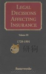 Legal decisions affecting insurance Volume III   1992  PDF电子版封面  0406002878  Ray Hodgin 