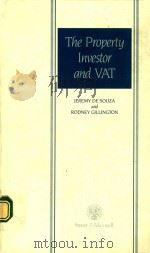 The property investor and Vat   1990  PDF电子版封面  0421430400  by W. J. de Souza and R. J. F. 