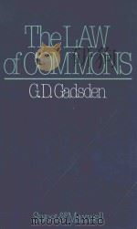 The law of commons   1988  PDF电子版封面  0421365609  G. D. Gadsden 