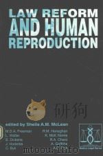 Law reform and human reproduction   1992  PDF电子版封面  9781855210266  edited by Sheila A.M. Mclean 