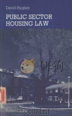 Public sector housing law   1981  PDF电子版封面  0406600600  D.J. Hughes 