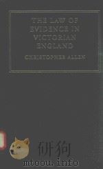 The law of evidence in victorian England   1997  PDF电子版封面  9780521584183  C. J. W. Allen 