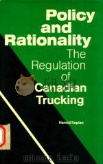 Policy and Rationality:The Regulation of Canadian Trucking（1989 PDF版）