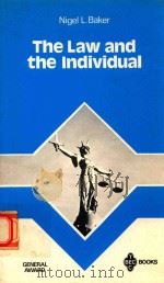 The Law and The Individual   1982  PDF电子版封面  071211260X  Nigel L. Baker 