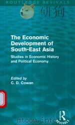 THE ECONOMIC DEVELOPMENT OF SOUTH-EAST ASIA STUDIES IN ECONOMIC HISTORY AND POLITICAL ECONOMY（1964 PDF版）