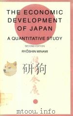 THE ECONOMIC DEVELOPMENT OF JAPAN A QUANTITATIVE STUDY SECOND EDITION   1994  PDF电子版封面  0312099584  RYOSHIN MINAMI 