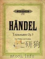 Triosonaten Opus 5:Fur zwei Violinen und continuo     PDF电子版封面    G.F.Handel曲 