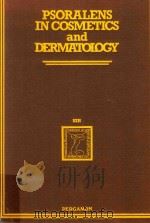 PSORALENS IN COSMETICS AND DERMATOLOGY   1981  PDF电子版封面  0080270573  ALLERGAN LIBRARY 