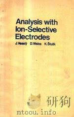 ANALYSIS WITH LON-SELECTIVE ELECTRODES   1978  PDF电子版封面  0853120927   