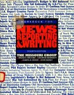 WORKBOOK FOR NEWS REPORTING AND WRITING FOURTH EDITION   1992  PDF电子版封面  0312060610  BRIAN S.BROOKS 