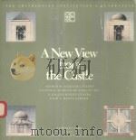 A NEW VIEW FROM THE CASTLE   1987  PDF电子版封面  087474749X   