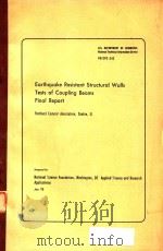 EARTHQUAKE RESISTANT STRUCTURAL WALLS TESTS OF COUPLING BEAMS FINAL REPORT（ PDF版）