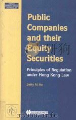 Public companies and their equity securities   1998  PDF电子版封面  978904119648X  Betty M. Ho 