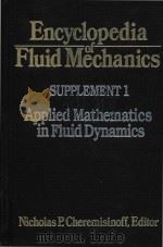 Encyclopedia of fluid mechanics. Supplement   1993  PDF电子版封面  0872015475  Nicholas P Cheremisinoff 